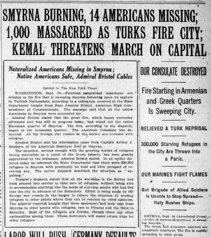 The New York Times, September 15, 1922. Front-page coverage of the burning of Smyrna, drawing on cables from Rear Admiral Mark Bristol, U.S. High Commissioner at Constantinople. The story named the Armenian quarter as the origin of the fire and reported 300,000 starving refugees in the city. The New York Times, via Internet Archive (public domain).